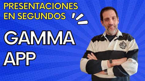 Gamma App Creando Presentaciones En Minutos Youtube