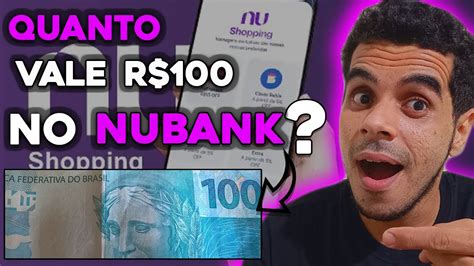 QUANTO RENDE QUANTO VALE R 100 REAIS NO NUBANK SEMPRE A FRENTE