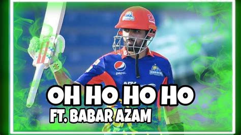 Babar Azam X Oh Ho Ho Ho Beat Sync Hamid Editz YouTube