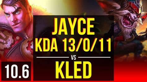 Jayce Vs Kled Top Kda 13011 2 Early Solo Kills Legendary Kr