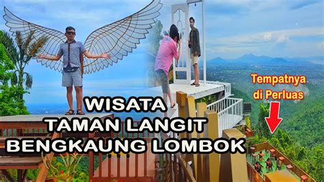 Wisata Taman Langit Bukit Bengkaung Lombok Terbaru 2021 YouTube