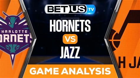 Charlotte Hornets Vs Utah Jazz Predictions Preview