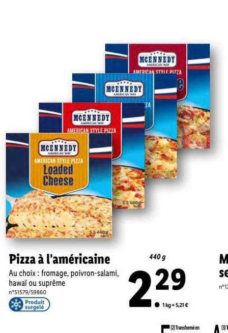 Offre Pizza L Am Ricaine Mcennedy Chez Lidl