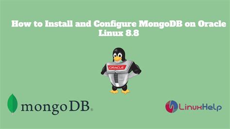 How To Install And Configure Mongodb On Oracle Linux Youtube