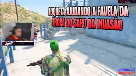 LUQUETA AJUDANDO A FAVELA DA TROPA DO SAPO DA INVASÃO DA POLÍCIA GTA RP