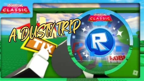 ALL 5 Tokens 10 Tix In A DUSTY TRIP ROBLOX THE CLASSIC Full