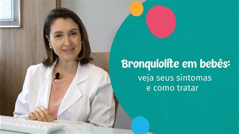 Tratamento E Sintomas Da Bronquiolite Em Beb S