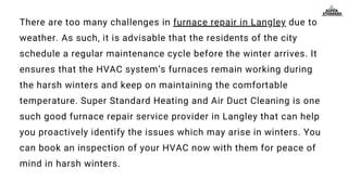 Winter Furnace Repair Challenges In Langley PPT