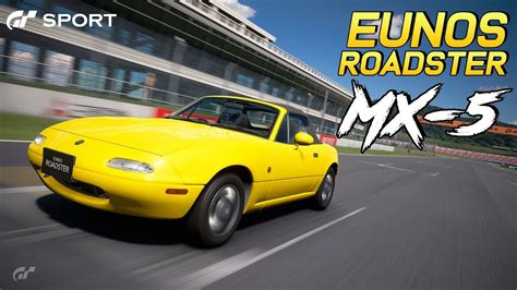 Gran Turismo Sport Mazda Eunos Roadster Na Ps Pro Gameplay