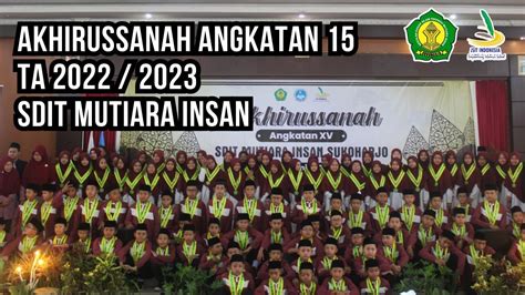 Akhirussanah Sdit Mutiara Insan Sukoharjo Angkatan Xv Ta