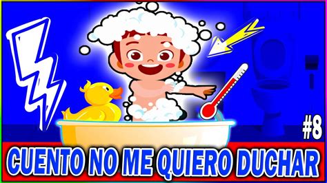 CUENTOS INFANTILES No Me Quiero Bañar HÁBITOS DE HIGIENE YouTube