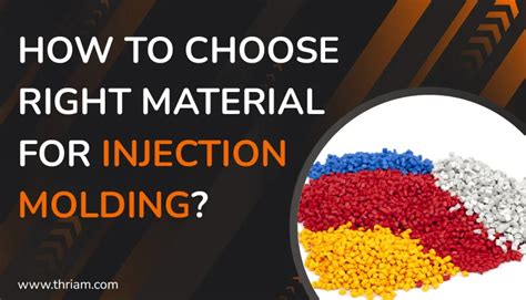 How to choose right material for injection molding