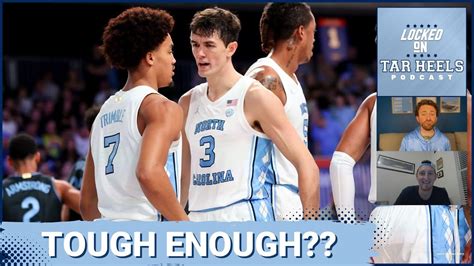 Video Locked On Tar Heels Is UNC Tough Enough To Beat Tennessee