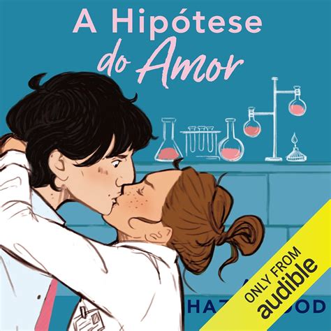 A Hipótese Do Amor Audio Download Ali Hazelwood Thais Motta