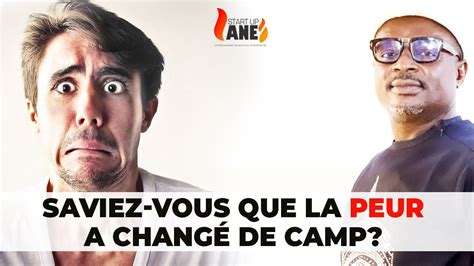 La Peur Changer De Camp Youtube