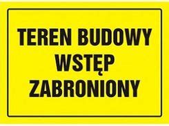 Tablica Budowlana Teren Budowy Wstęp Zabroniony Oa 039 Dy Pn