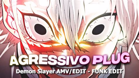 Agressivo Plug Demon Slayer Anime Funk Edit Youtube