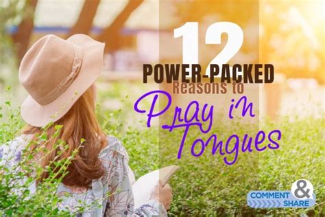 12 Power Packed Reasons To Pray In Tongues KCM Blog Pray Good