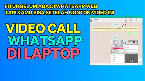 Cara Video Call Di Laptop Menggunakan Whatsapp Pasti Bisa Youtube