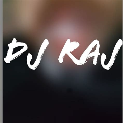 Stream Dj Raj Music Listen To Songs Albums Playlists For Free On