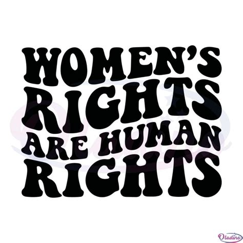 Pro Choice Women Rights Are Human Rights Svg Digital File