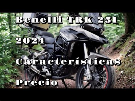 Benelli TRK 251 La Mejor Moto Para Viajar YouTube