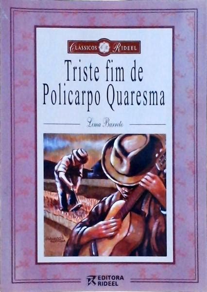 Triste Fim De Policarpo Quaresma Adapta O De Celso Leopoldo Pagnan