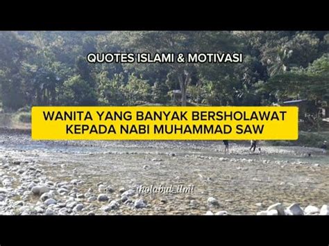 Wanita Yang Banyak Bersholawat Kepada Nabi Muhammad Saw Youtube