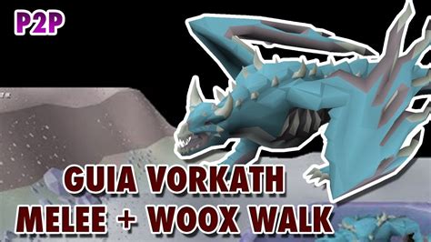 OSRS Guia Basica De VORKATH A Melee 4 Kill Por Trip Woox Walk