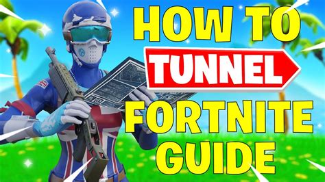 How To Tunnel In Fortnite Useful Types Of Tunnels You Need To Go Pro Fortnite Guide Youtube