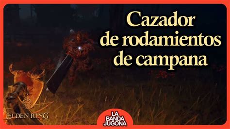 Cazador De Rodamientos De Campana Jefe Secundario Elden Ring