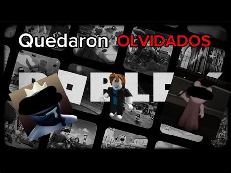 Top Juegos De Roblox Que Quedaron Olvidados Youtube