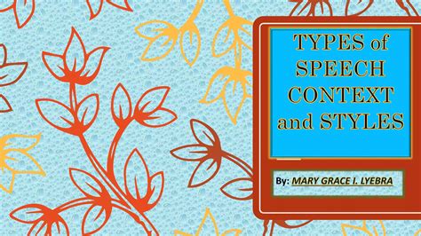 Types Of Speech Context And Style PPT