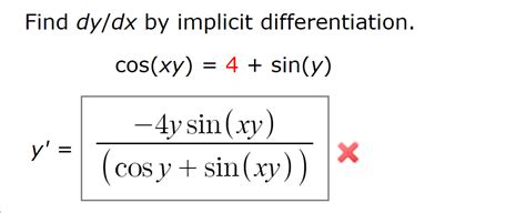 Solved Find Dy Dx By Implicit Differentiation Cos Xy 4