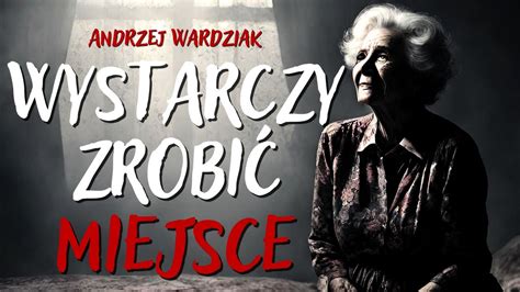 Wystarczy zrobić miejsce opowiadanie grozy Zainfekowani Horrorem