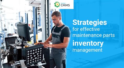 Strategies For Effective Maintenance Parts Inventory Management