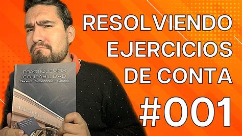 Resolviendo Ejercicios De Contabilidad 001 YouTube