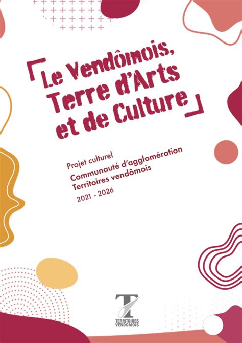 Projet culturel 2021 2026 Territoires vendômois Communauté d