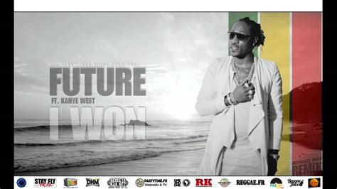 FUTURE I WON Ft Kanye West REGGAE VERSION YouTube