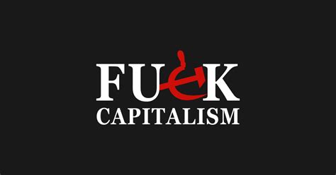 Fuck Capitalism Communism T Shirt Teepublic