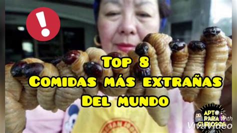 Comidas MÁs ExtraÑas Del Mundo Youtube