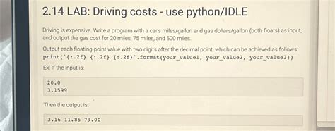 Solved 2 14 LAB Driving Costs Use Python IDLEDriving Is Chegg