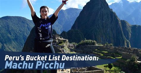 Perus Bucket List Destination Machu Picchu Maximo Nivel