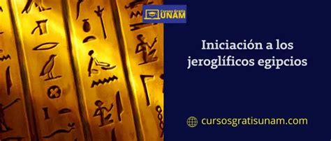 Curso gratis de Iniciación a los jeroglíficos egipcios