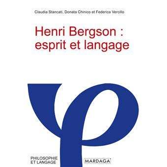 Henri Bergson Esprit et langage broché Claudia Stancati Donata