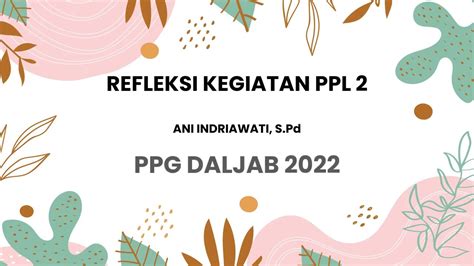 REFLEKSI PPL 2 PPG DALJAB 2022 YouTube