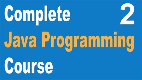 Complete Core Java Programming Course Beginners To Advance 2 Youtube