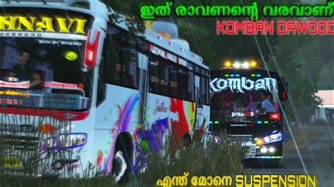 Kerala Komban Dawood Bus Cabin Feel Suspension