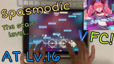 PhigrosSpasmodic AT Lv 16 Full Combo YouTube