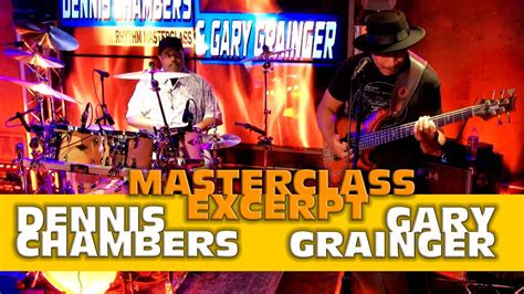 Dennis Chambers And Gary Grainger Masterclass Excerpt Youtube